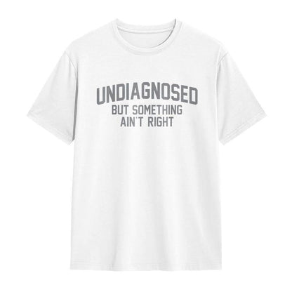 💥Last Day Special Sale 49% OFF👚Funny Undiagnosed Slogan Printed T-Shirt